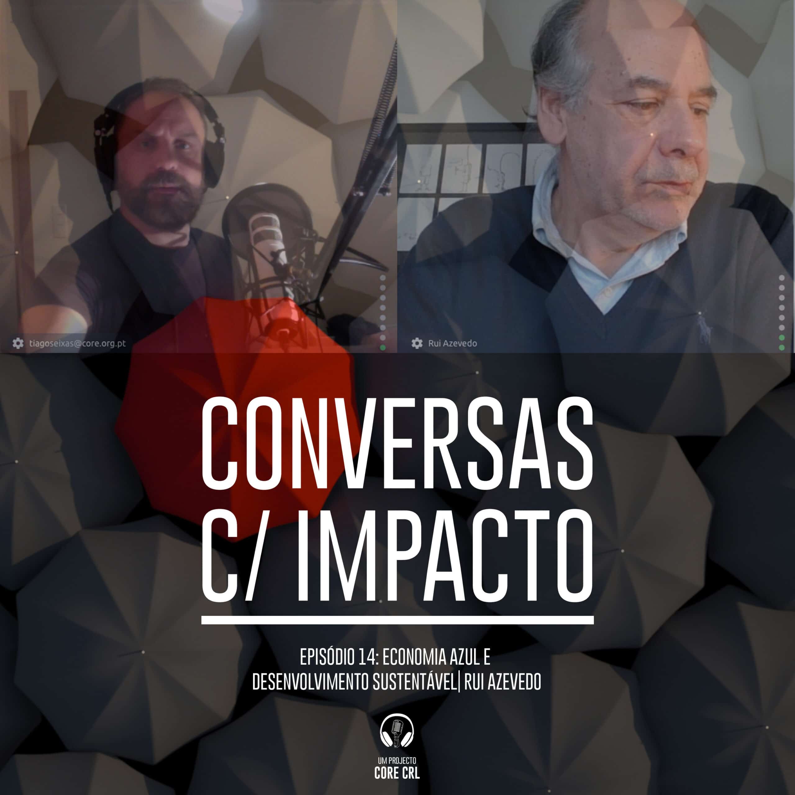 S2E4 | Economia Azul e Desenvolvimento Sustentável | Rui Azevedo | Fórum Oceano